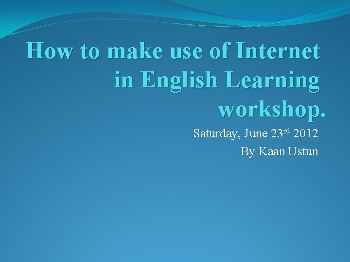 How to make use of Internet in English