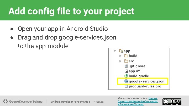 Add config file to your project ● Open your app in Android Studio ●