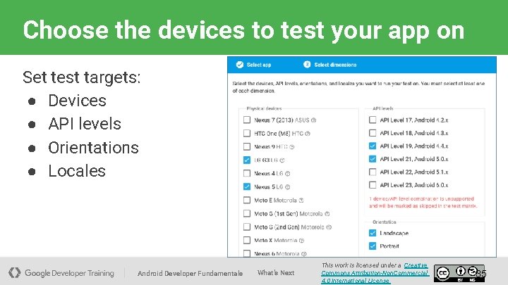 Choose the devices to test your app on Set test targets: ● Devices ●