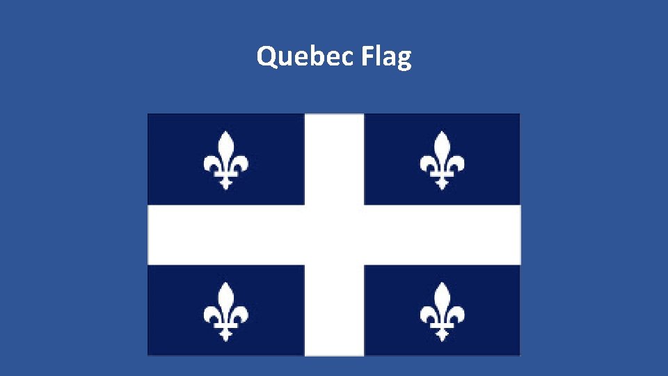 Quebec Flag 