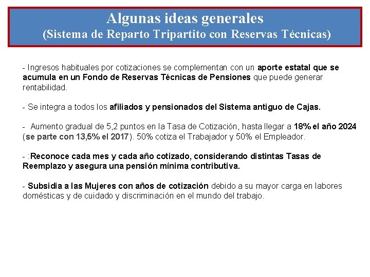 Algunas ideas generales (Sistema de Reparto Tripartito con Reservas Técnicas) - Ingresos habituales por