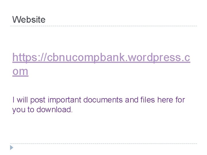 Website https: //cbnucompbank. wordpress. c om I will post important documents and files here Website https: //cbnucompbank. wordpress. c om I will post important documents and files here