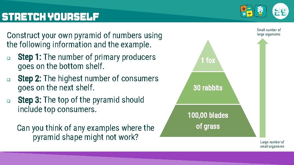 STRETCH YOURSELF Construct your own pyramid of numbers using the following information and the