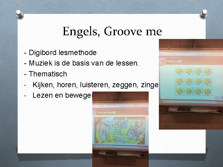 Engels, Groove me - Digibord lesmethode - Muziek is de basis van de lessen.