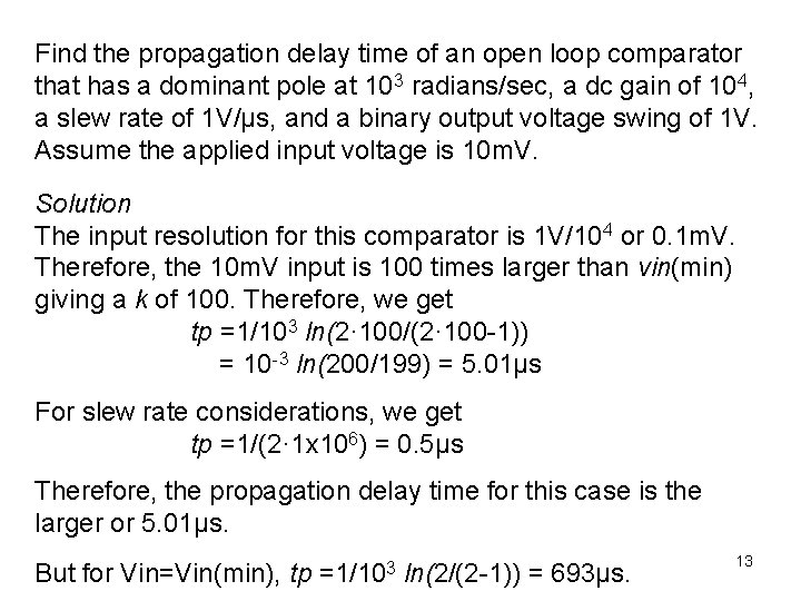 Find the propagation delay time of an open loop comparator that has a dominant