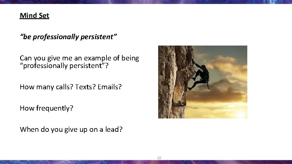 Mind Set “be professionally persistent” Can you give me an example of being “professionally