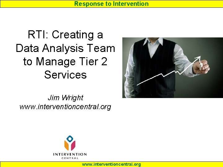 Response to Intervention RTI: Creating a Data Analysis Team to Manage Tier 2 Services