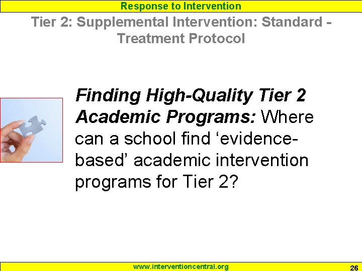 Response to Intervention Tier 2: Supplemental Intervention: Standard Treatment Protocol Finding High-Quality Tier 2