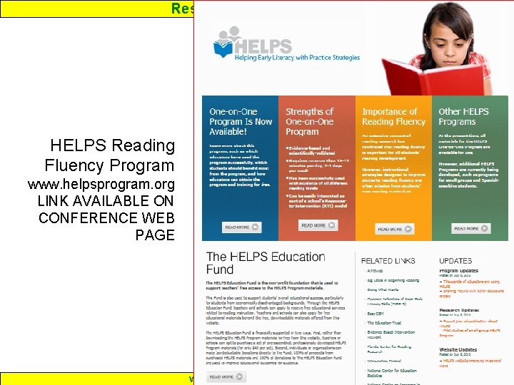 Response to Intervention HELPS Reading Fluency Program www. helpsprogram. org LINK AVAILABLE ON CONFERENCE