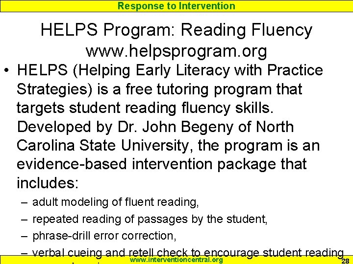 Response to Intervention HELPS Program: Reading Fluency www. helpsprogram. org • HELPS (Helping Early