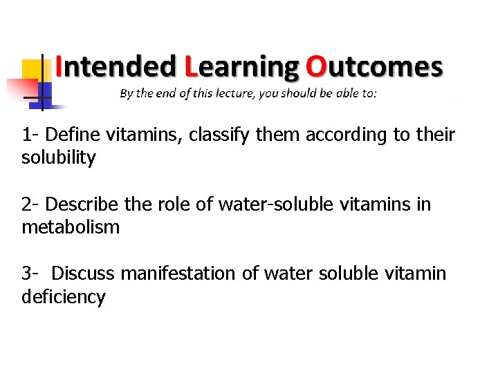 1 - Define vitamins, classify them according to their solubility 2 - Describe the