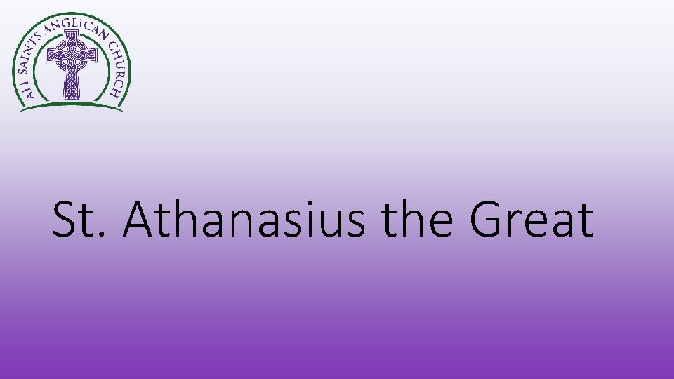 St. Athanasius the Great 