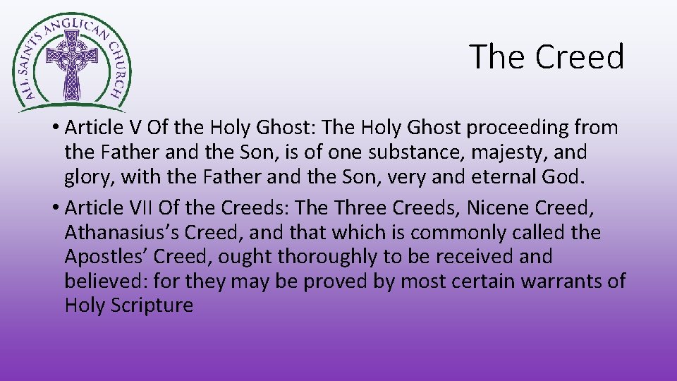 The Creed • Article V Of the Holy Ghost: The Holy Ghost proceeding from