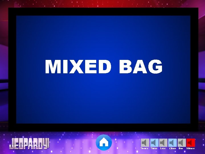 MIXED BAG Theme Timer Lose Cheer Boo Silence 