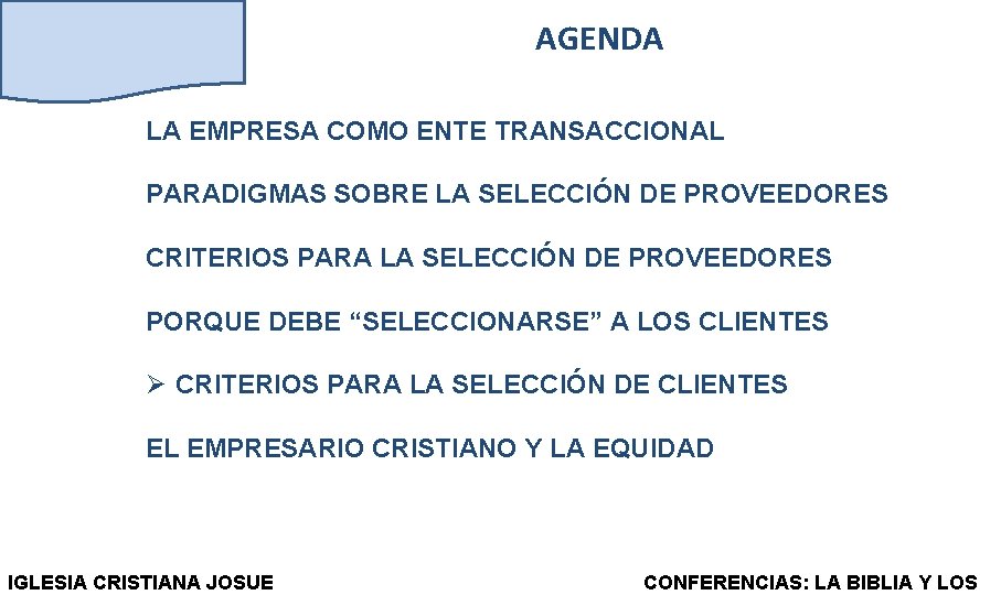 AGENDA LA EMPRESA COMO ENTE TRANSACCIONAL PARADIGMAS SOBRE LA SELECCIÓN DE PROVEEDORES CRITERIOS PARA