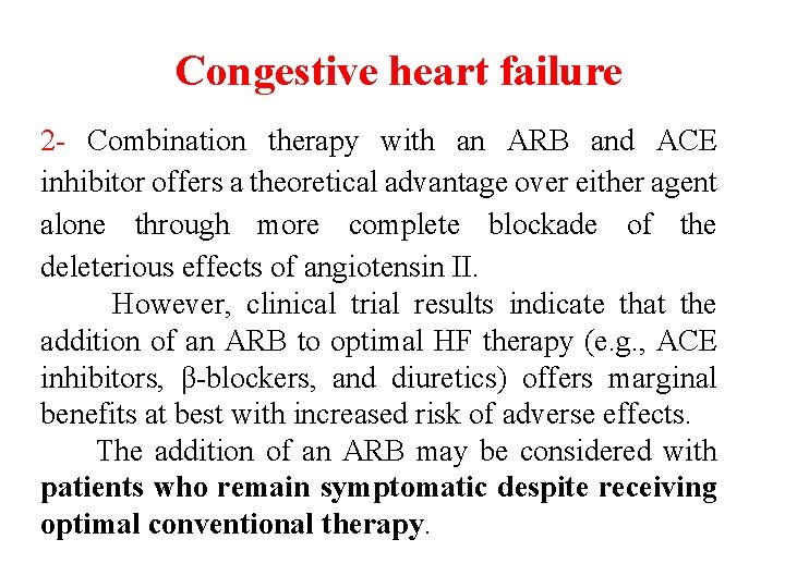 Congestive heart failure 2 - Combination therapy with an ARB and ACE inhibitor offers