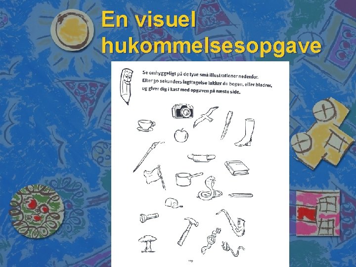 En visuel hukommelsesopgave 