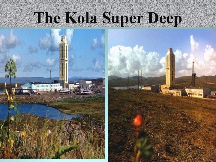 The Kola Super Deep 