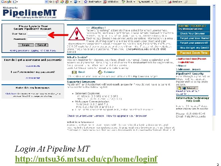Login At Pipeline MT http: //mtsu 36. mtsu. edu/cp/home/loginf 2 