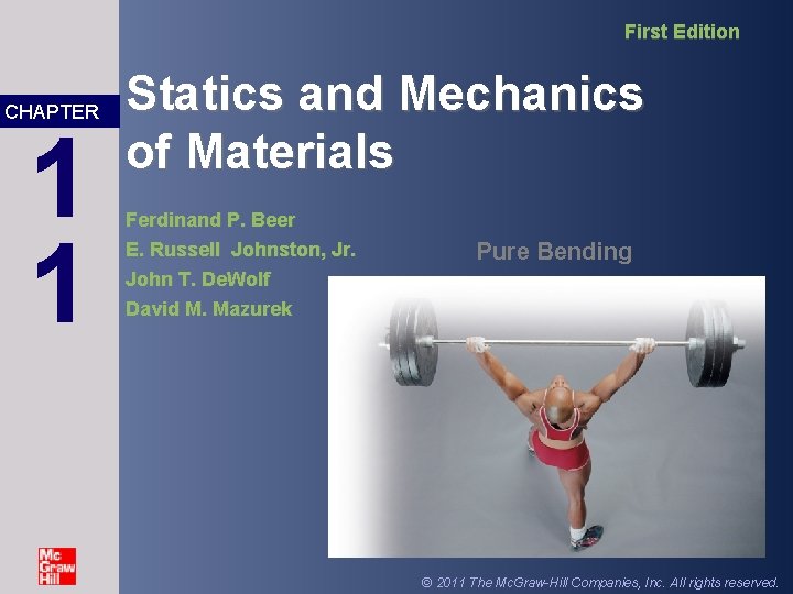 First Edition CHAPTER 1 1 Statics and Mechanics of Materials Ferdinand P. Beer E.