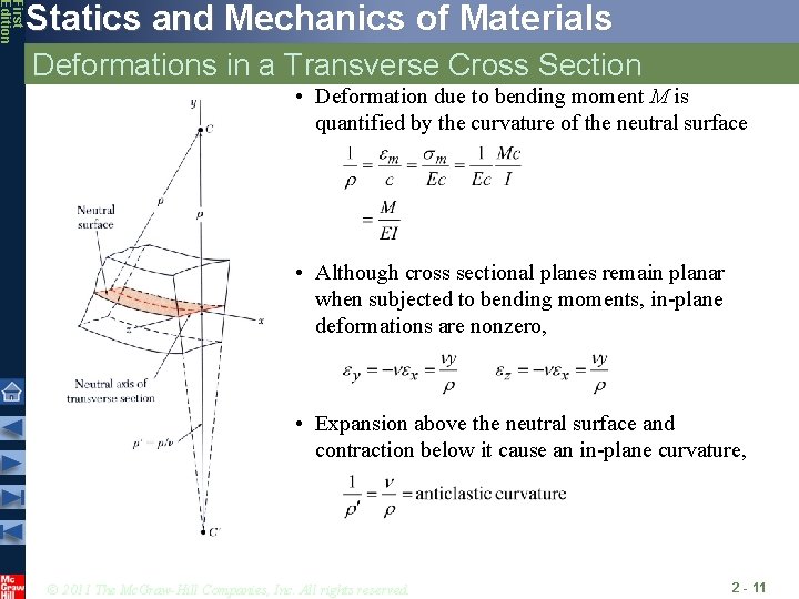 First Edition Statics and Mechanics of Materials Deformations in a Transverse Cross Section •