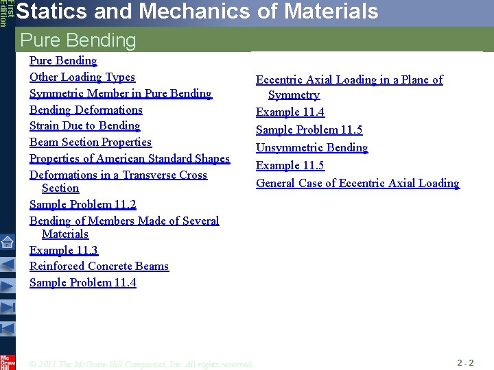 First Edition Statics and Mechanics of Materials Pure Bending Other Loading Types Symmetric Member