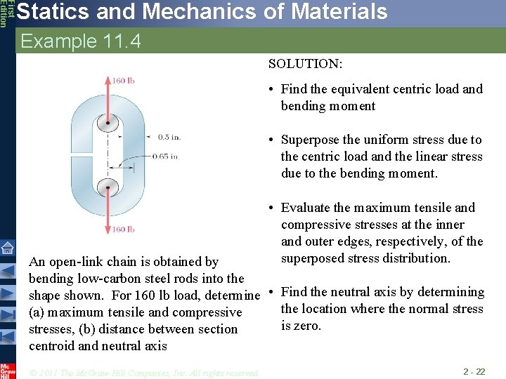 First Edition Statics and Mechanics of Materials Example 11. 4 SOLUTION: • Find the