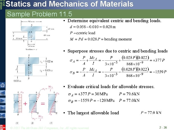 First Edition Statics and Mechanics of Materials Sample Problem 11. 5 • Determine equivalent