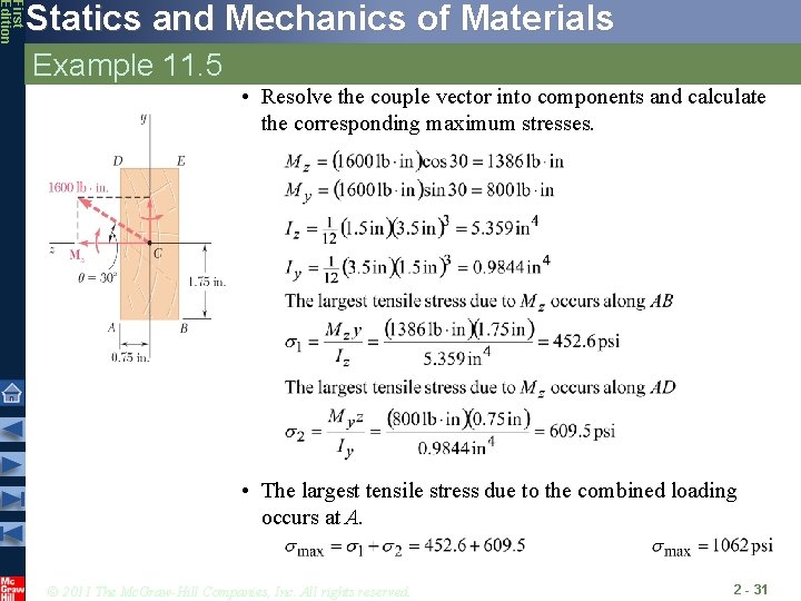 First Edition Statics and Mechanics of Materials Example 11. 5 • Resolve the couple