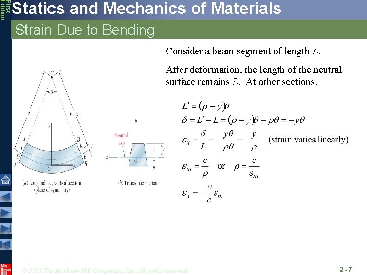 First Edition Statics and Mechanics of Materials Strain Due to Bending Consider a beam