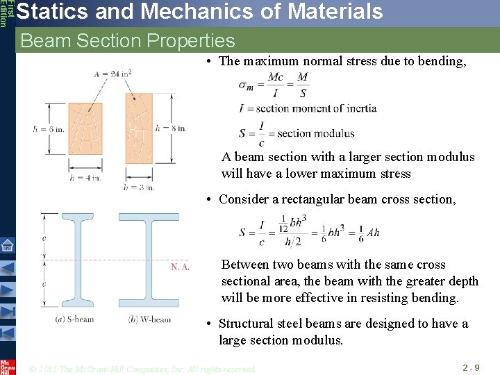 First Edition Statics and Mechanics of Materials Beam Section Properties • The maximum normal