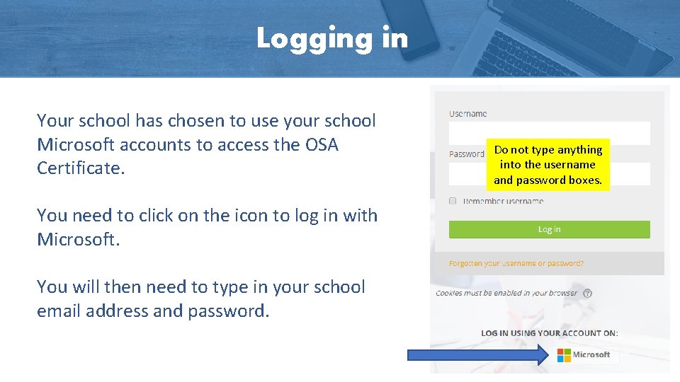 Logging in Your school has chosen to use your school Microsoft accounts to access Logging in Your school has chosen to use your school Microsoft accounts to access