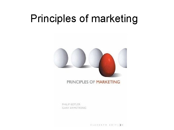 Principles of marketing 