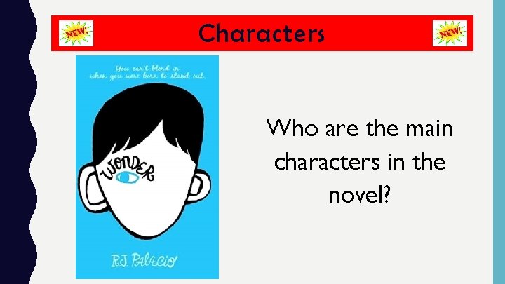 Characters Who are the main characters in the novel? 