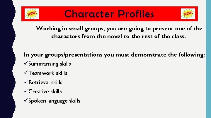 Character Profiles Working in small groups, you are going to present one of the
