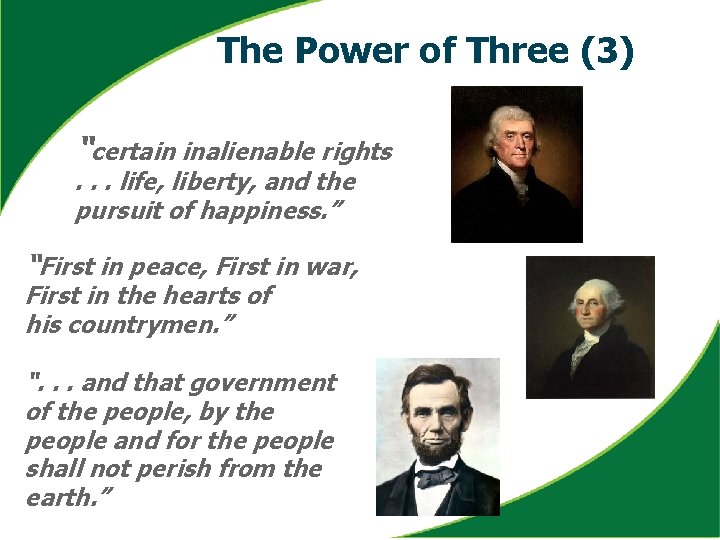 The Power of Three (3) “certain inalienable rights. . . life, liberty, and the