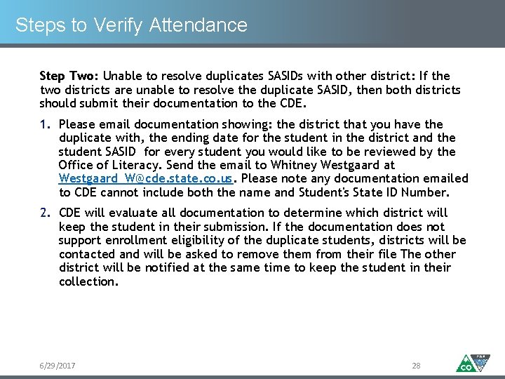 Steps to Verify Attendance Step Two: Unable to resolve duplicates SASIDs with other district: