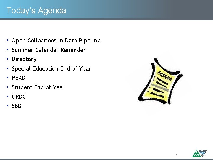 Today’s Agenda • Open Collections in Data Pipeline • Summer Calendar Reminder • Directory