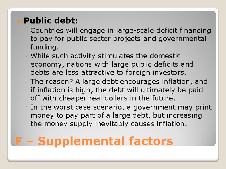  Public debt: ◦ Countries will engage in large-scale deficit financing to pay for