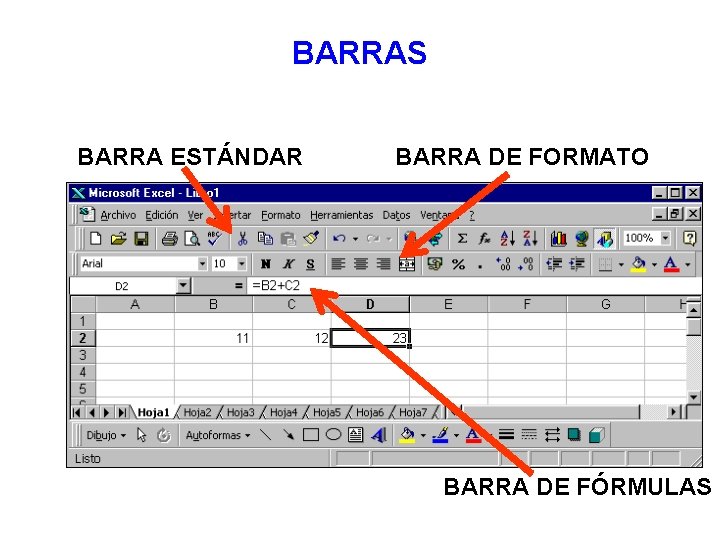 BARRAS BARRA ESTÁNDAR BARRA DE FORMATO BARRA DE FÓRMULAS 