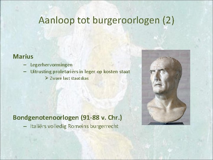 Aanloop tot burgeroorlogen (2) Marius – Legerhervormingen – Uitrusting proletariërs in leger op kosten