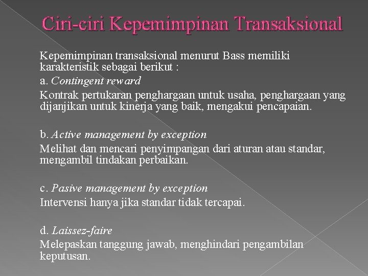 Kepemimpinan Kharismatik Transaksional Transformasional Dan Visioner Anggota Kelompok