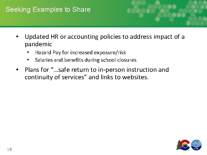 Seeking Examples to Share • Updated HR or accounting policies to address impact of