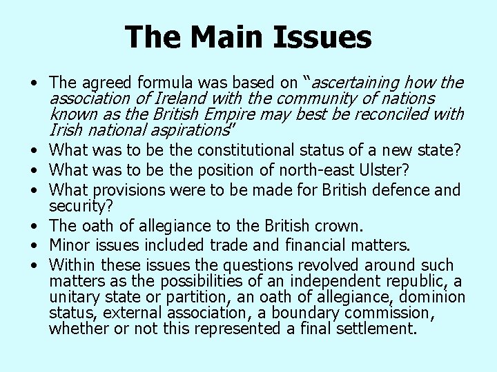 The Main Issues • The agreed formula was based on “ascertaining how the association The Main Issues • The agreed formula was based on “ascertaining how the association