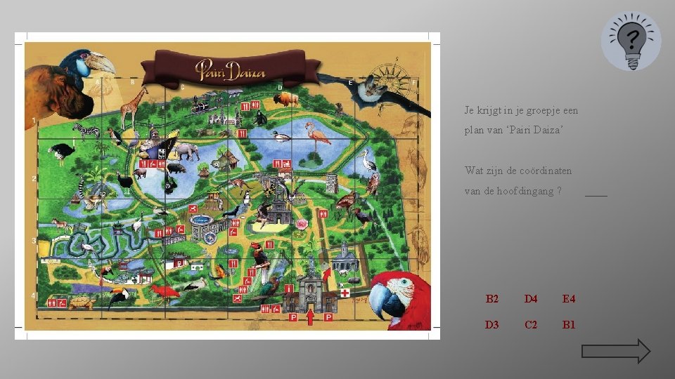 Je krijgt in je groepje een plan van ‘Pairi Daiza’ Wat zijn de coördinaten