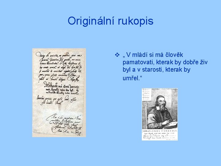 Originální rukopis v „ V mládí si má člověk pamatovati, kterak by dobře živ