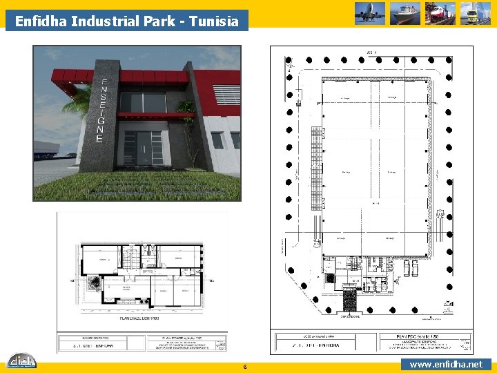 Enfidha Industrial Park - Tunisia 6 www. enfidha. net 