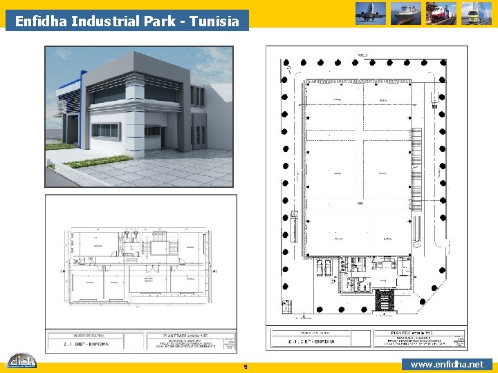 Enfidha Industrial Park - Tunisia 9 www. enfidha. net 