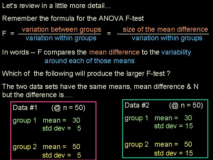 Let’s review in a little more detail… Remember the formula for the ANOVA F-test