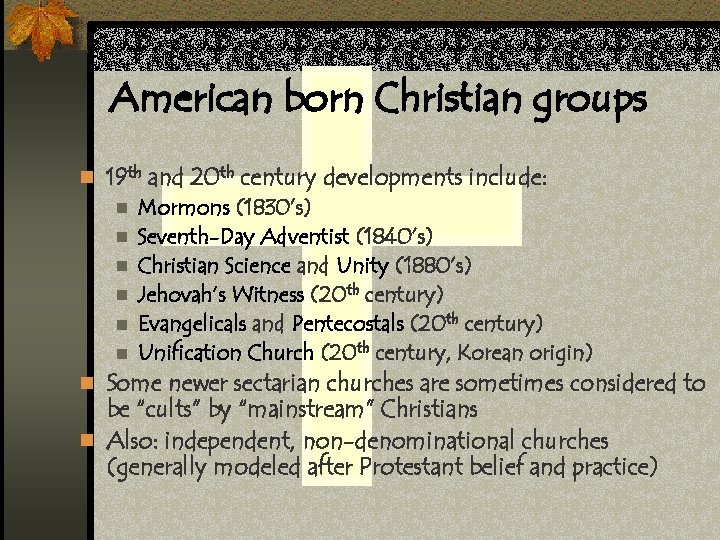 American born Christian groups n 19 th and 20 th century developments include: n